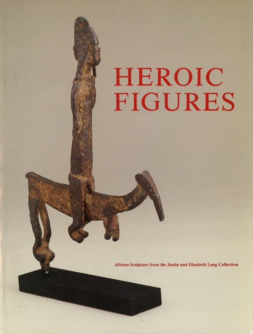 Heroic Figures: African Sculpture from the Justin and Elisabeth Lang Collection