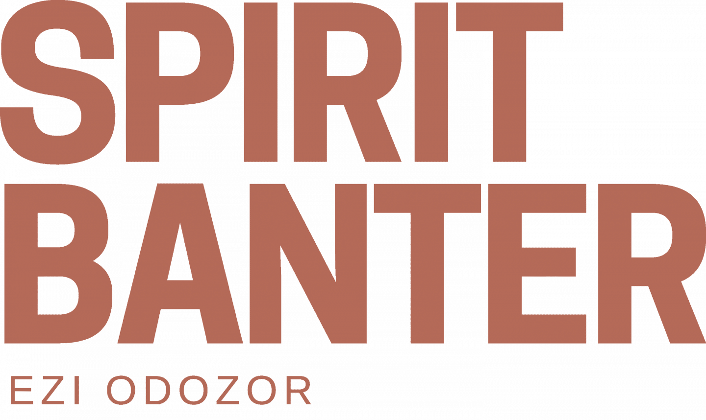 Wordmark: Spirit Banter: Ezi Odozor